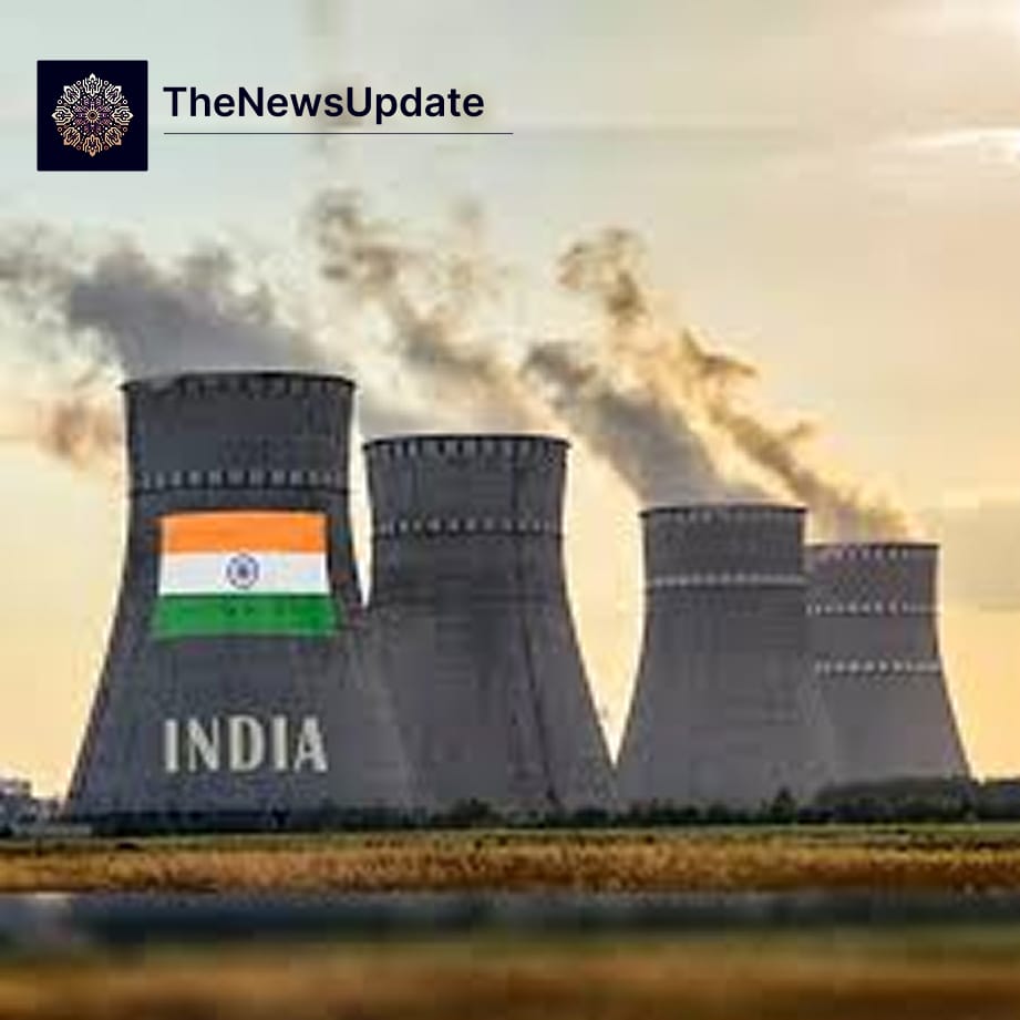 India’s Nuclear Expansion to Create 1.5 Lakh Jobs and New Training Programmes India’s nuclear ambitions jobs boom