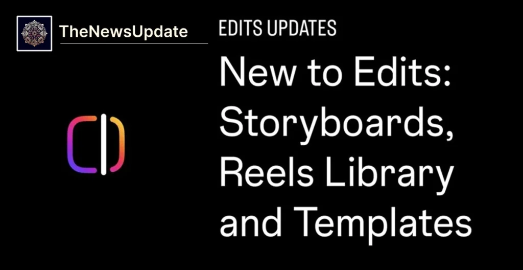 Instagram edits templates: new features, storyboards, and lock screen widgets — table of contents background: instagram’s...
