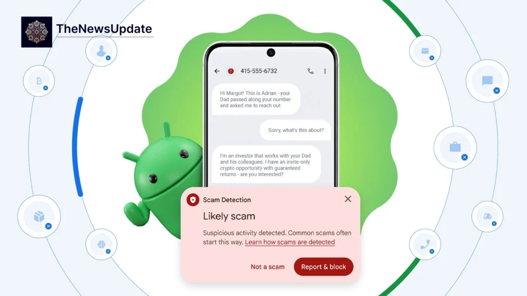 Google In-Call Scam Protection on Android phones preventing banking app scams